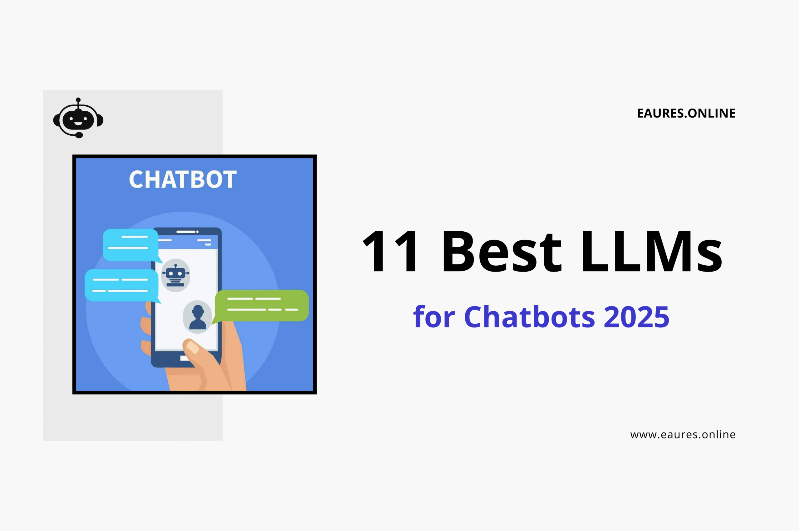 Read more about the article 11 Best LLMs for Chatbots 2025