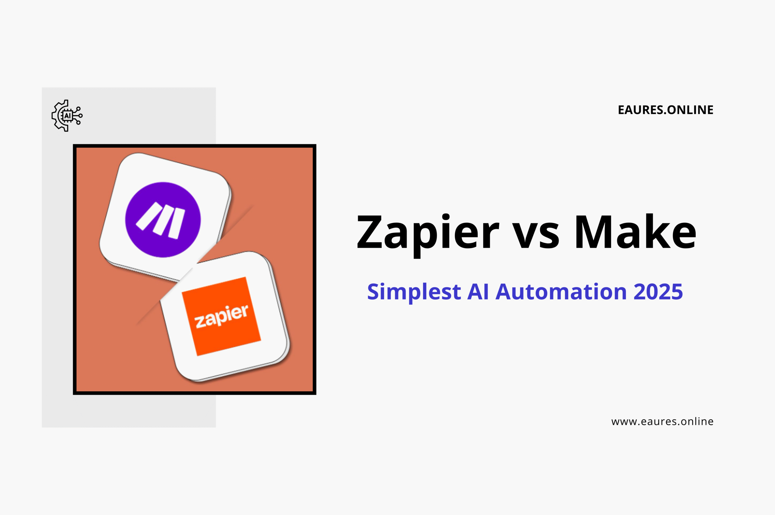 Read more about the article Zapier vs Make: The Proven Simplest AI Automation 2025