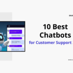 10 Best Chatbots for Customer Support 2025