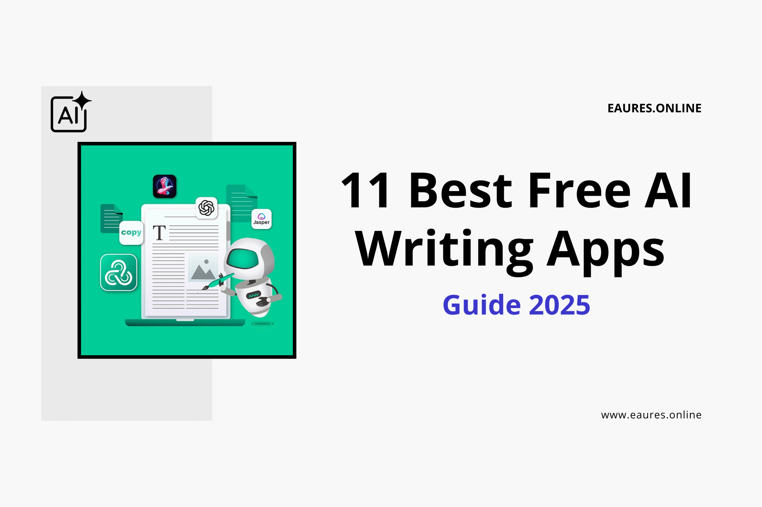 Read more about the article 11 Best Free AI Writing Apps 2025