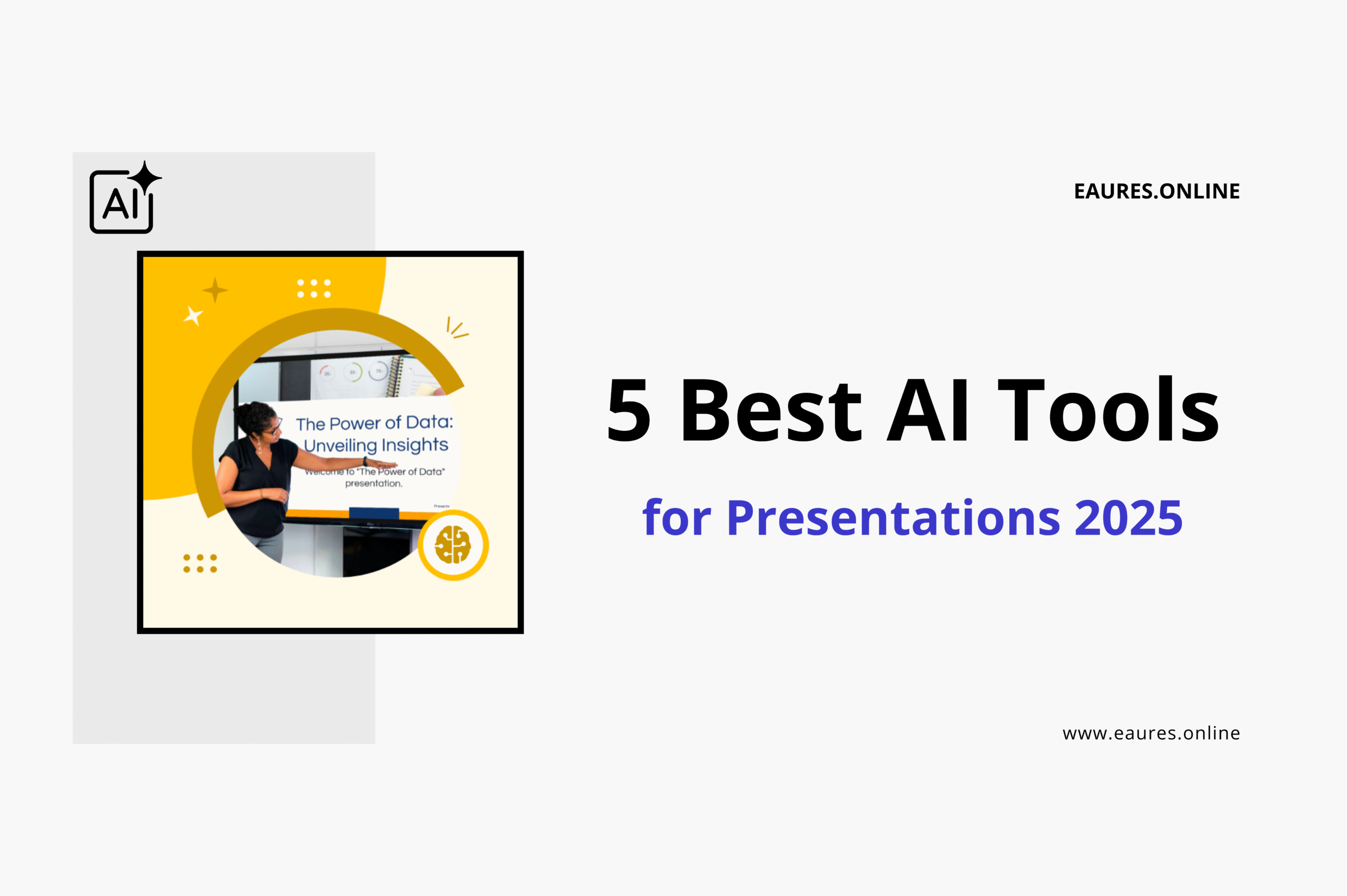 Read more about the article 5 Best AI Tools for Presentations 2025
