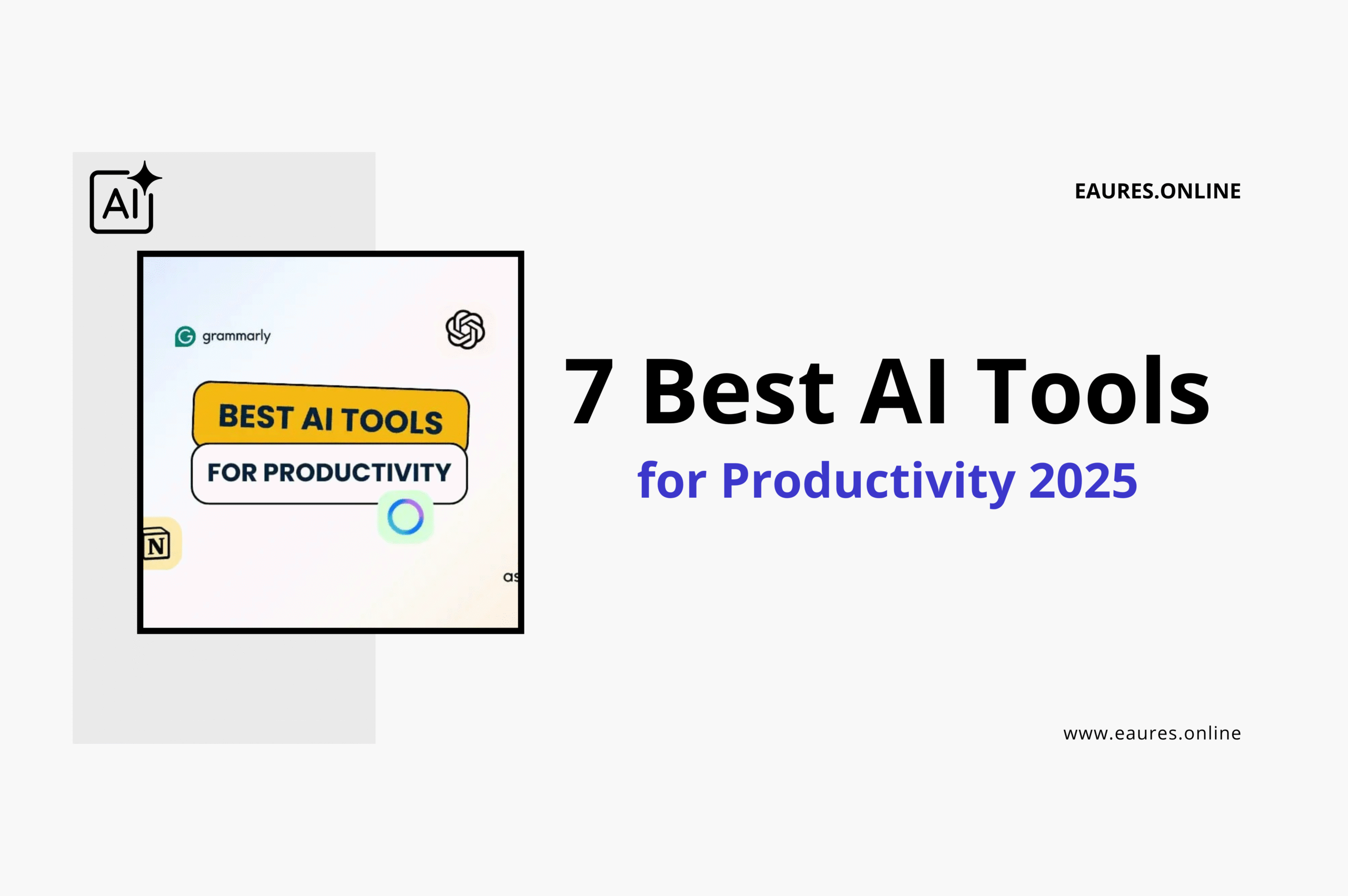 You are currently viewing 7 Best AI Tools for Productivity 2025