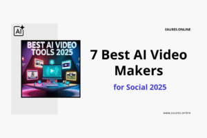 Read more about the article 7 Best AI Video Makers for Social 2025