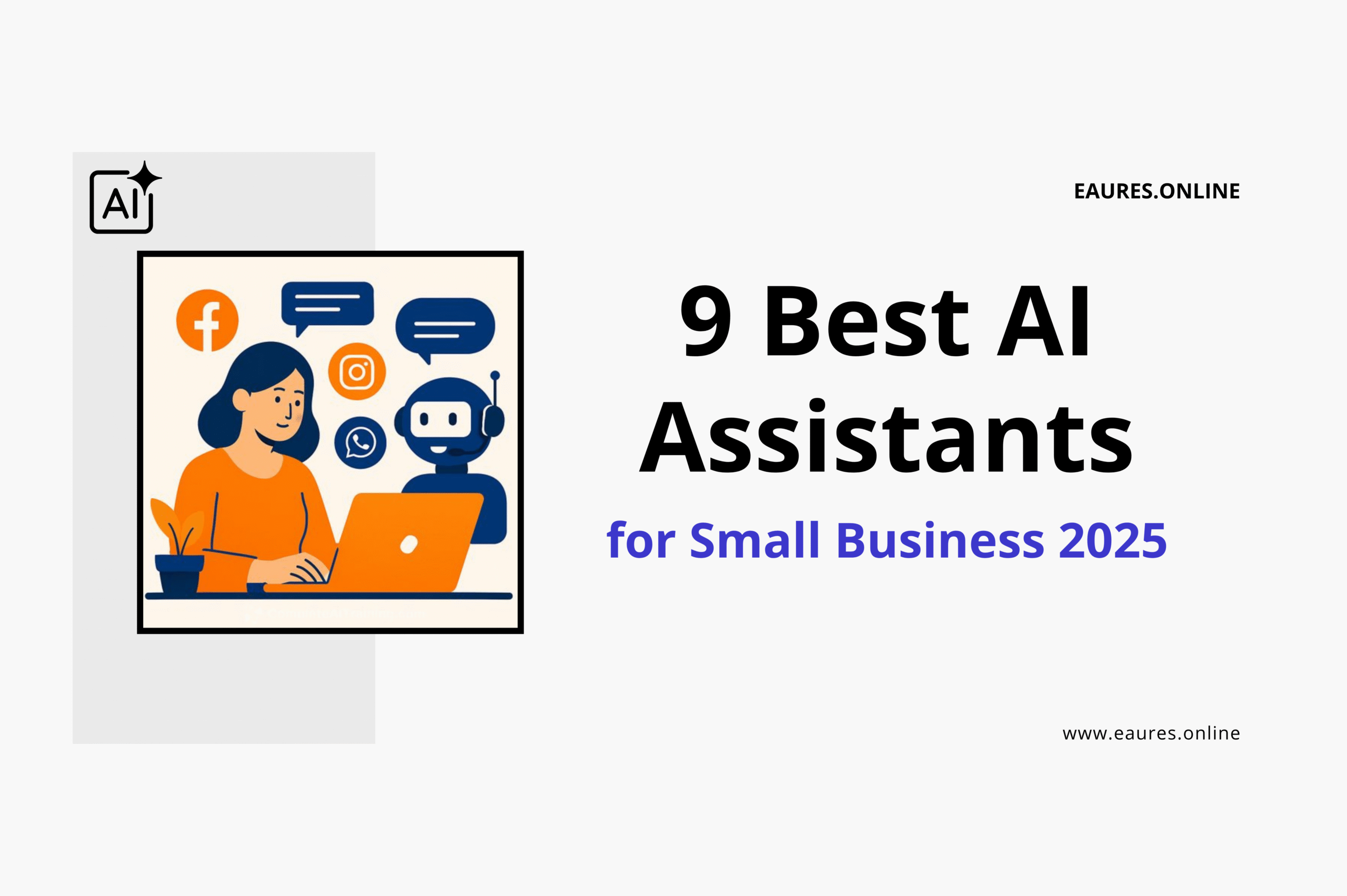You are currently viewing 9 Best AI Assistants for Small Business 2025
